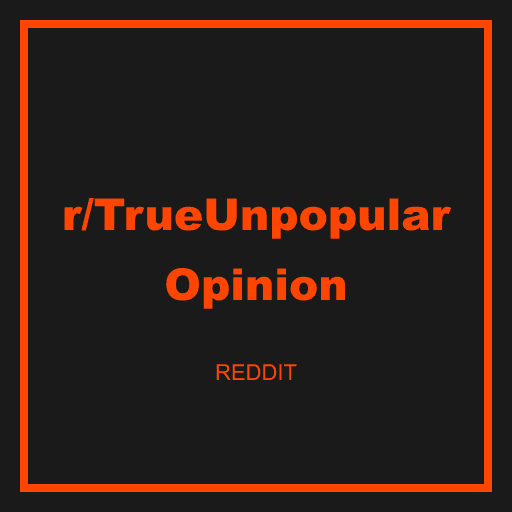 r/TrueUnpopularOpinion community thumbnail